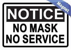 Alternative view of StickerTalk Notice No Mask No Service Magnet, 5 inches x 3.5 inches