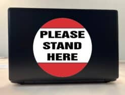 StickerTalk Please Stand Here Vinyl Sticker, 8 inches x 8 inches