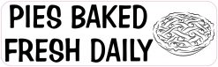 Pies Baked Fresh Daily Vinyl Sticker