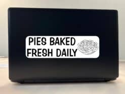 StickerTalk Pies Baked Fresh Daily Vinyl Sticker, 10 inches x 3 inches
