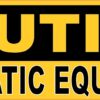 Caution Automatic Equipment Magnet