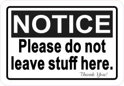Do Not Leave Stuff Here Vinyl Sticker