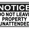 Do Not Leave Property Unattended Vinyl Sticker