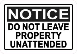 Do Not Leave Property Unattended Magnet