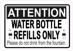 Water Bottle Refills Only Vinyl Sticker