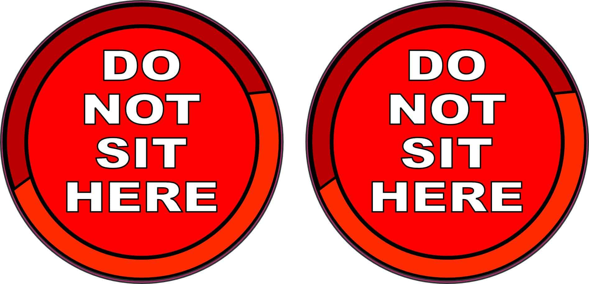 StickerTalk Red Do Not Sit Here Vinyl Stickers, 1 sheet of 2 stickers, 3 inches x 3 inches each