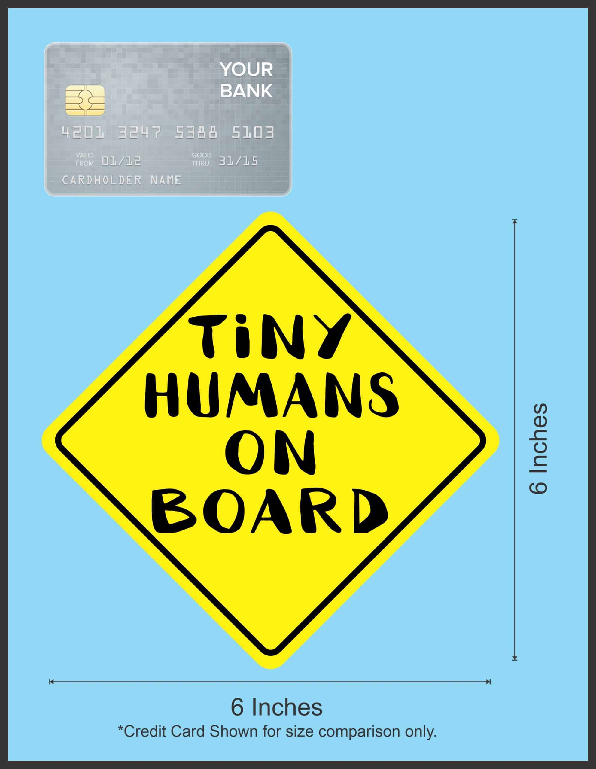 StickerTalk Tiny Humans on Board Vinyl Sticker, 6 inches x 6 inc - Image 6