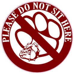 Maroon Bulldog Do Not Sit Here Vinyl Sticker