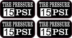 Tire Pressure 15 PSI Vinyl Stickers