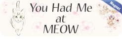 Alternative view of StickerTalk You Had Me at Meow Magnet, 10 inches x 3 inches