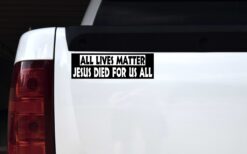 Jesus Died for Us All Vinyl Sticker