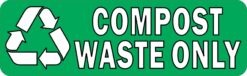 Compost Waste Only Vinyl Sticker
