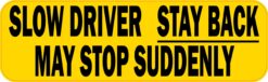 Slow Driver Vinyl Sticker