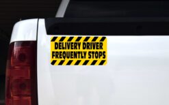 Delivery Driver Frequently Stops Vinyl Sticker