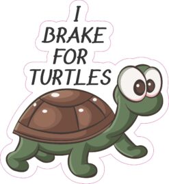 I Brake for Turtles Vinyl Sticker