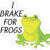 I Brake for Frogs Vinyl Sticker
