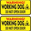Do Not Open Door Working Dog Vinyl Stickers