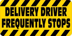 Delivery Driver Frequently Stops Vinyl Sticker