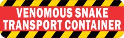 Venomous Snake Transport Container Vinyl Sticker