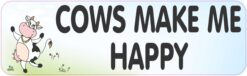 Cows Make Me Happy Vinyl Sticker