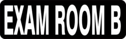 Exam Room B Vinyl Sticker