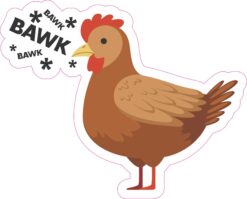 Bawk Chicken Vinyl Sticker
