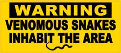 Venomous Snakes Inhabit the Area Vinyl Sticker