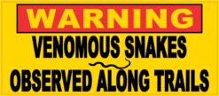 Venomous Snakes Observed Along Trails Vinyl Sticker