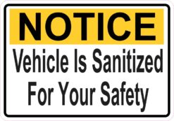 Vehicle Is Sanitized for Your Safety Vinyl Sticker