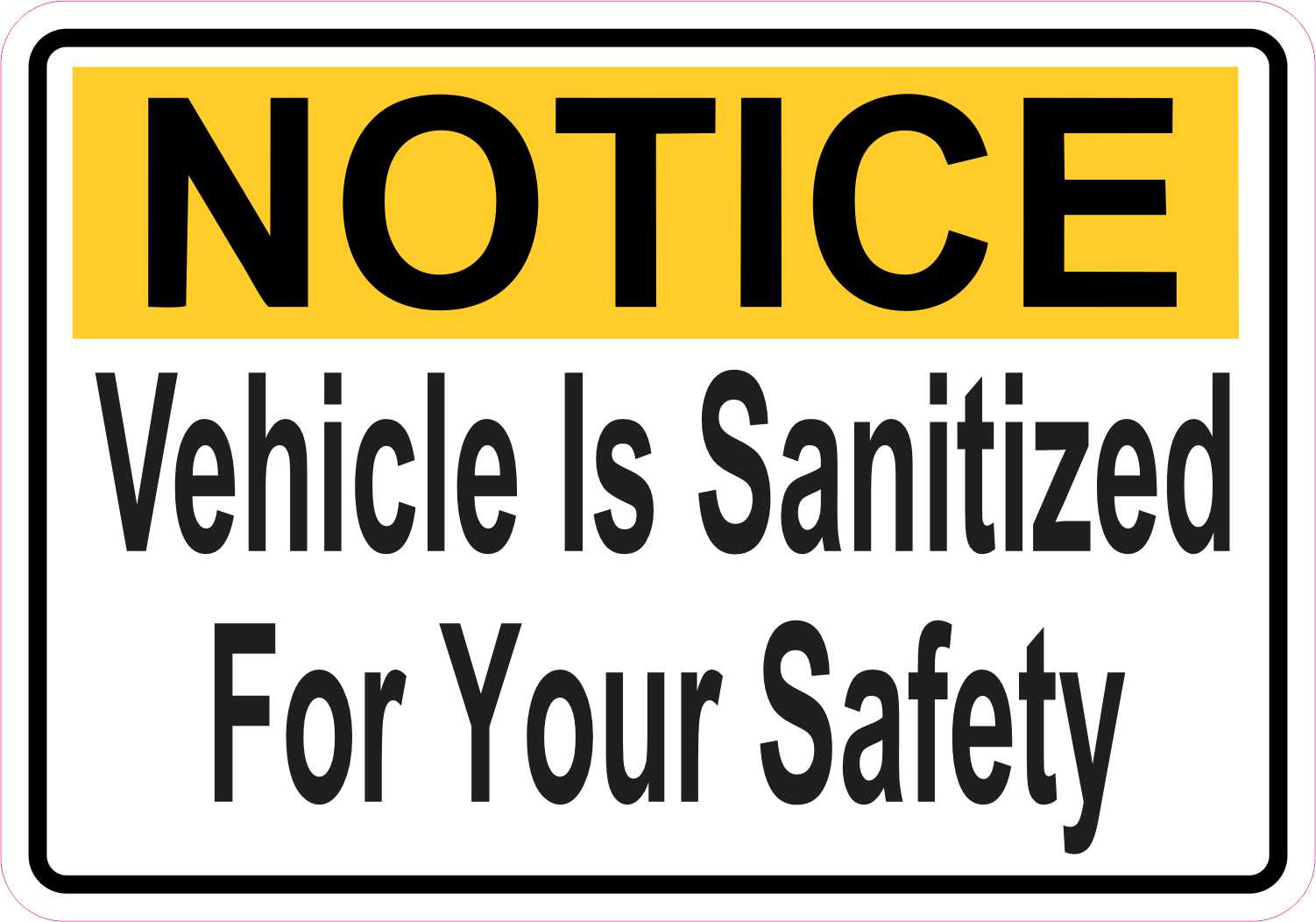 Vehicle Is Sanitized for Your Safety Vinyl Sticker