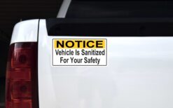 Vehicle Is Sanitized for Your Safety Vinyl Sticker