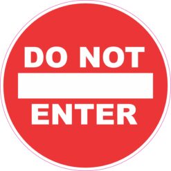 Do Not Enter Vinyl Sticker