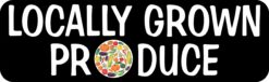 Locally Grown Produce Vinyl Sticker