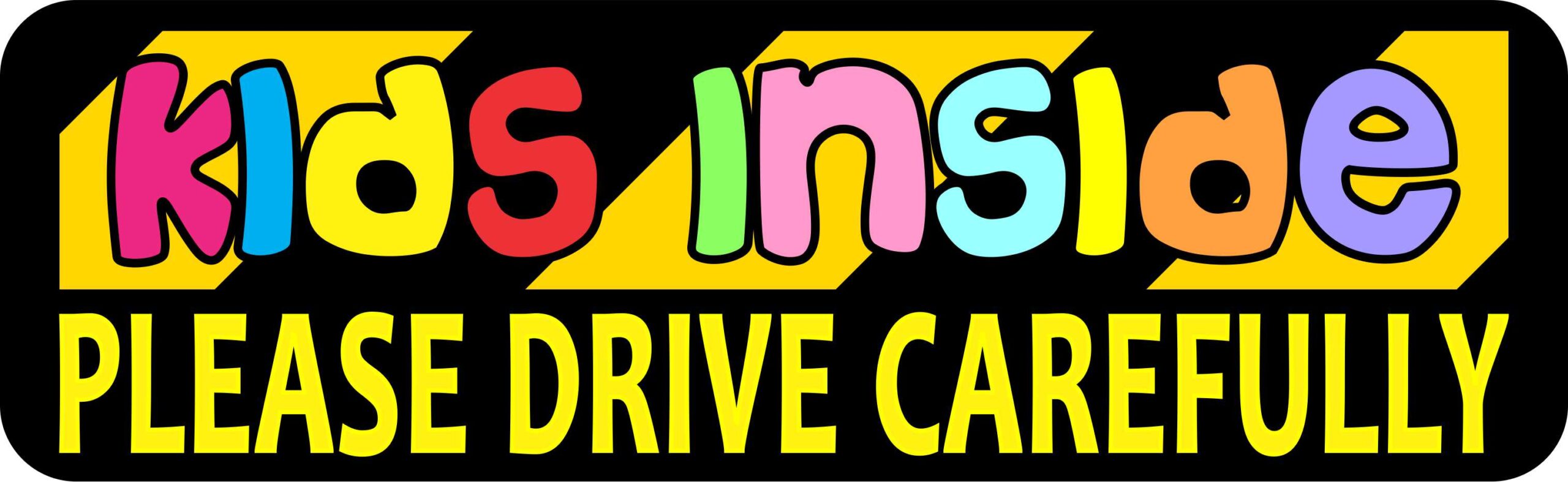 Please Drive Carefully Kids Inside Magnet