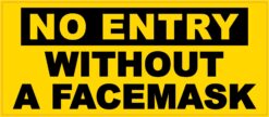 No Entry Without a Facemask Vinyl Sticker