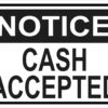 Notice Cash Accepted Vinyl Sticker