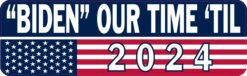 American Flag Biden Our Time Til 2024 Vinyl Sticker