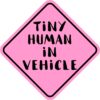 Pink Tiny Human in Vehicle Vinyl Sticker