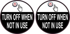 Turn off When Not in Use Vinyl Stickers