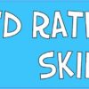 Id Rather Be Skiing Magnet