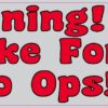 I Brake for Photo Ops Vinyl Sticker
