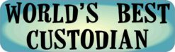 Worlds Best Custodian Magnet