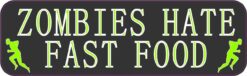  Zombies Hate Fast Food Magnet