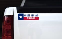 God Made Jesus Saved Texas Raised Magnet