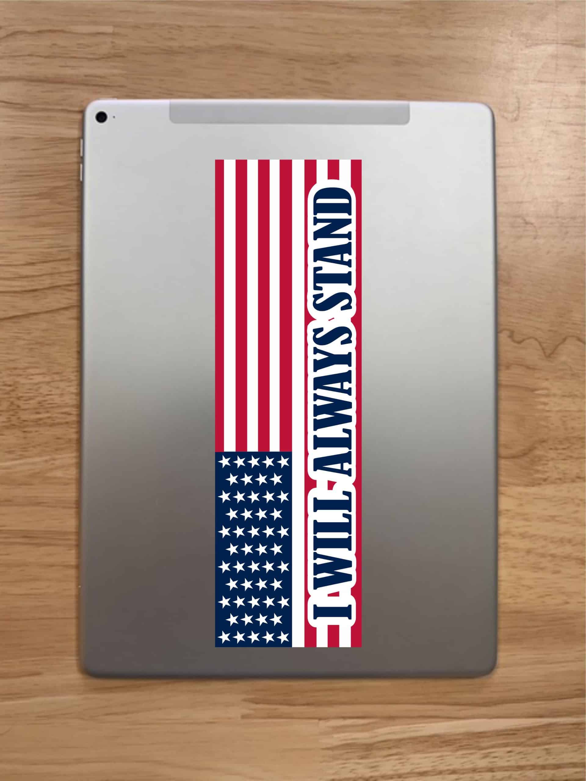 StickerTalk USA Flag I Will Always Stand Vinyl Sticker, 10 inches x 3 inches - Image 7