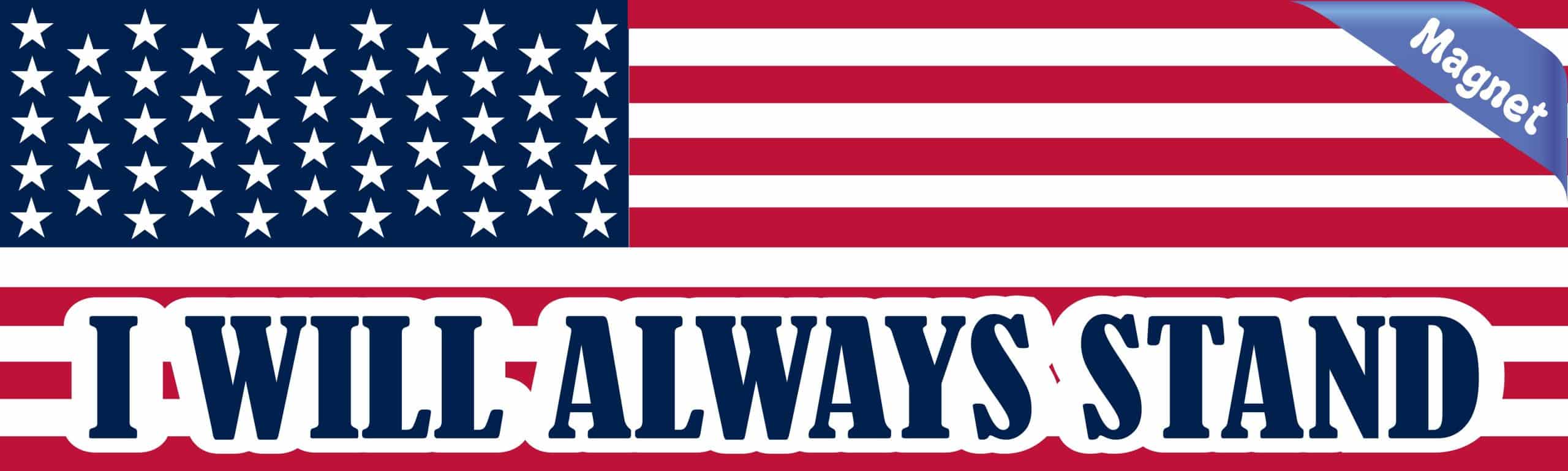 StickerTalk USA Flag I Will Always Stand Magnet, 10 inches x 3 inches - Image 2