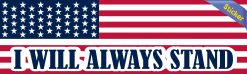 Alternative view of StickerTalk USA Flag I Will Always Stand Vinyl Sticker, 10 inches x 3 inches