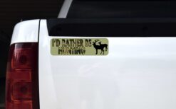 Id Rather Be Hunting Vinyl Sticker