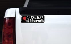 I Love My Draft Horse Vinyl Sticker