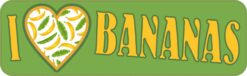 I Love Bananas Magnet